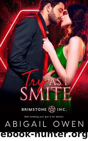 Try As I Smite (Brimstone INC.) by Abigail Owen