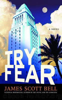 Try Fear by James Scott Bell