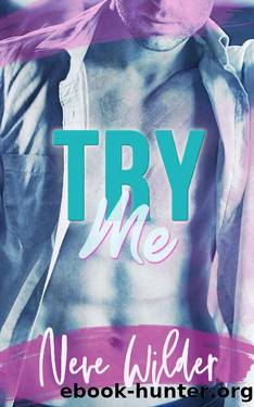 Try Me (Extracurricular Activities Book 2) by Neve Wilder