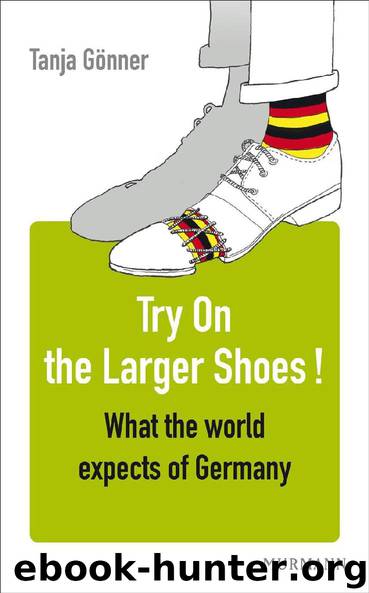 Try On the Larger Shoes! What the world expects of Germany by Tanja Gönner