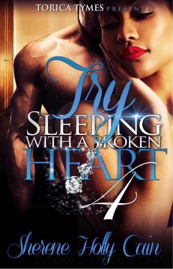 Try Sleeping With A Broken Heart 4 by Sherene Holly Cain