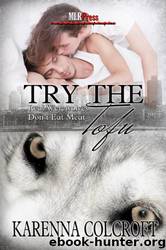 Try the Tofu(Real Werewolves Don't Eat Meat) by Karenna Colcroft