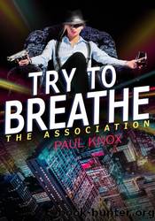 Try to Breathe by Paul Knox