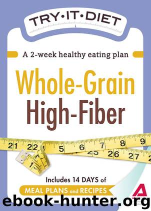 Try-It Diet: Whole-Grain, High-Fiber by Adams Media