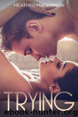 Trying by Heather MacKinnon