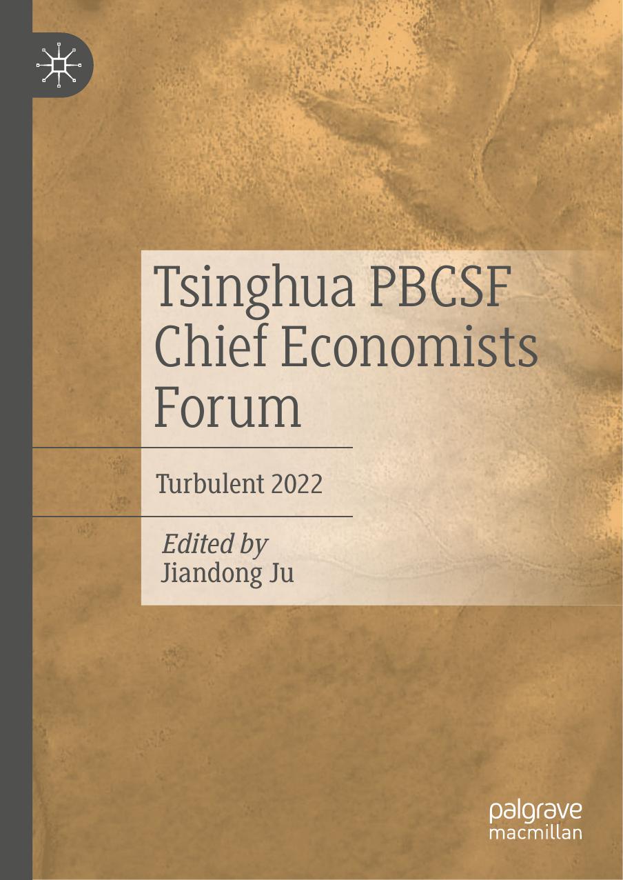 Tsinghua PBCSF Chief Economists Forum: Turbulent 2022 by Jiandong Ju
