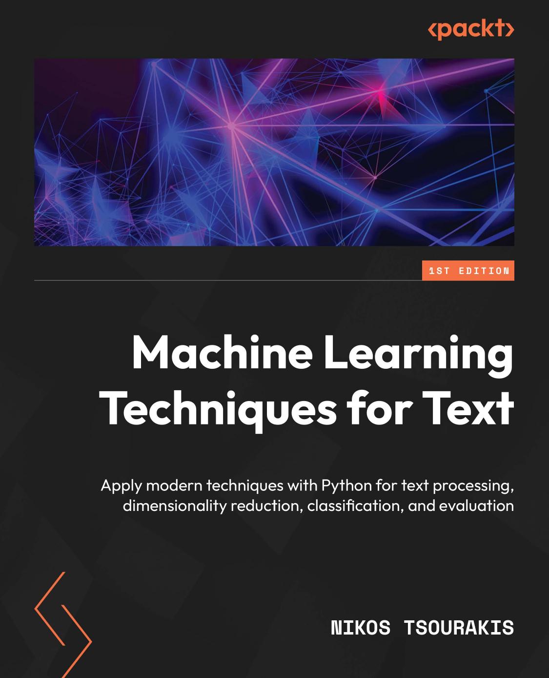 Tsourakis N. Machine Learning Techniques for Text...with Python...2022 by Unknown