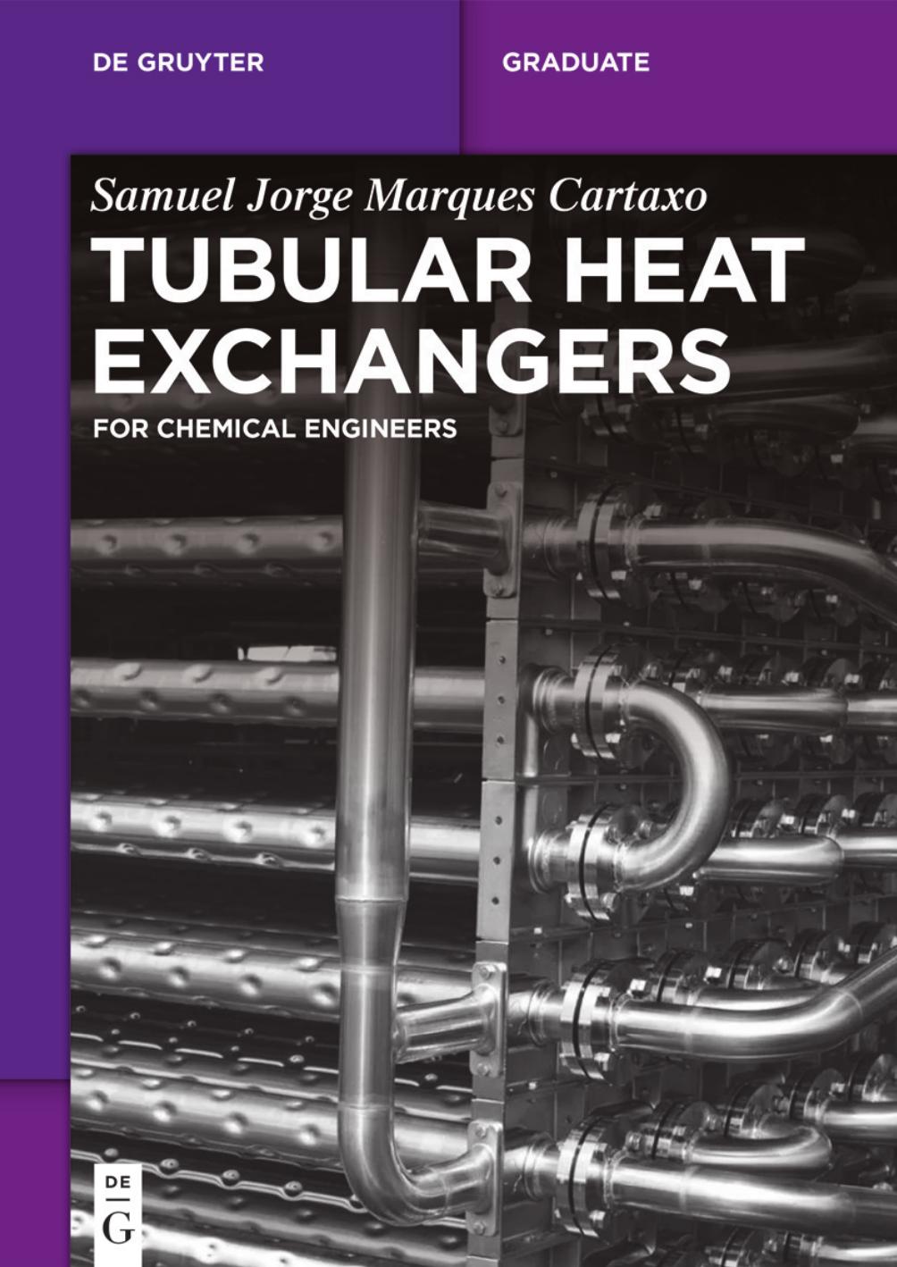 Tubular Heat Exchangers: for Chemical Engineers by Samuel Jorge Marques Cartaxo