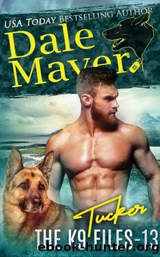 Tucker (The K9 Files Book 13) by Dale Mayer