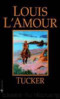 Tucker by Louis L'Amour