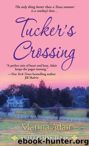 Tucker's Crossing (Sweet Plains, TX) by Adair Marina