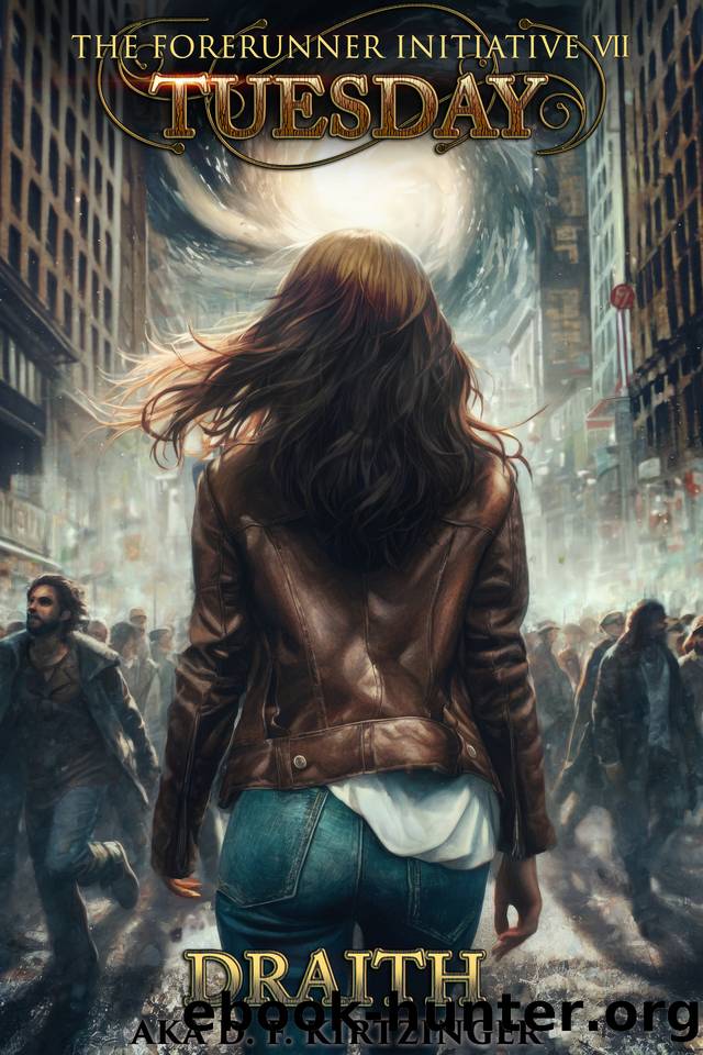 Tuesday (The Forerunner Initiative Book 7) by Draith