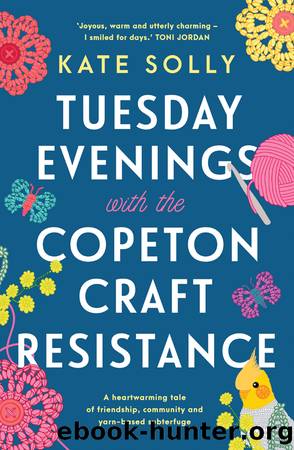 Tuesday Evenings with the Copeton Craft Resistance by Kate Solly