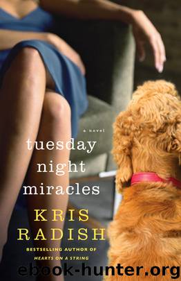 Tuesday Night Miracles by Kris Radish
