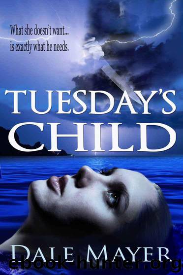Tuesday's Child BK 1 by Dale Mayer