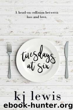 Tuesdays at Six (Sunday Love Book 3) by kj lewis