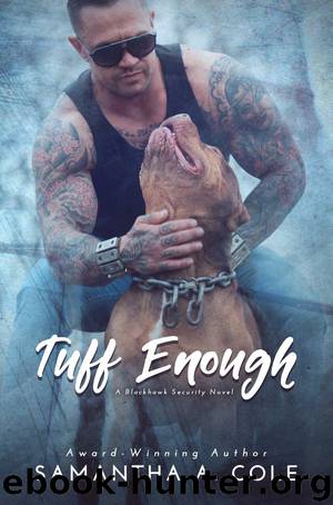 Tuff Enough: Blackhawk Security Book 1 by Samantha A. Cole