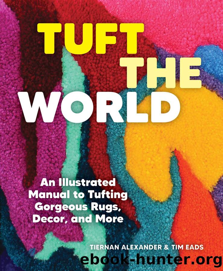 Tuft the World by Tiernan Alexander and Tim Eads