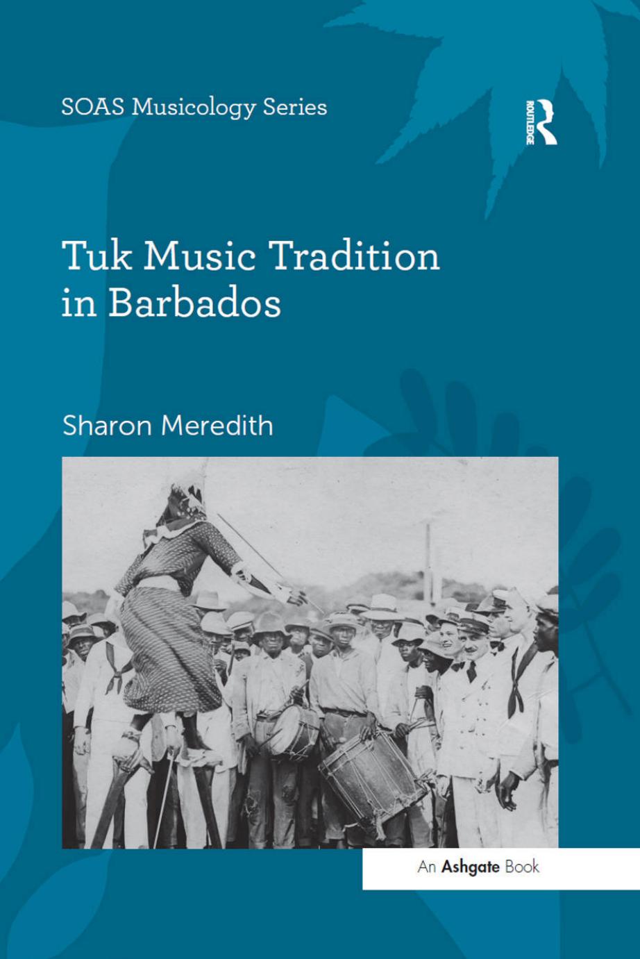 Tuk Music Tradition in Barbados by Sharon Meredith