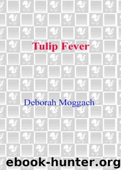 Tulip Fever by Deborah Moggach