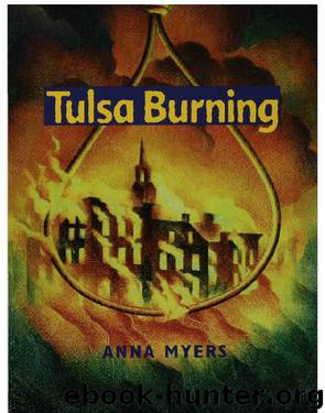 Tulsa Burning by Anna Myers