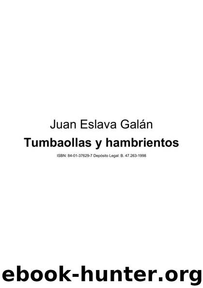Tumbaollas y hambrientos by Eslava Galán Juan