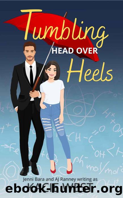 Tumbling Head Over Heels: A Fake Relationship Romcom Novella by Kacie West & A.J. Ranney & Jenni Bara