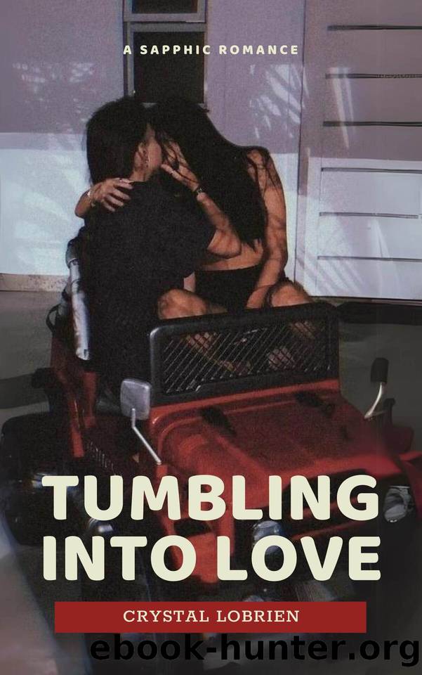 Tumbling into Love: A Sapphic Romance by Crystal Lobrien