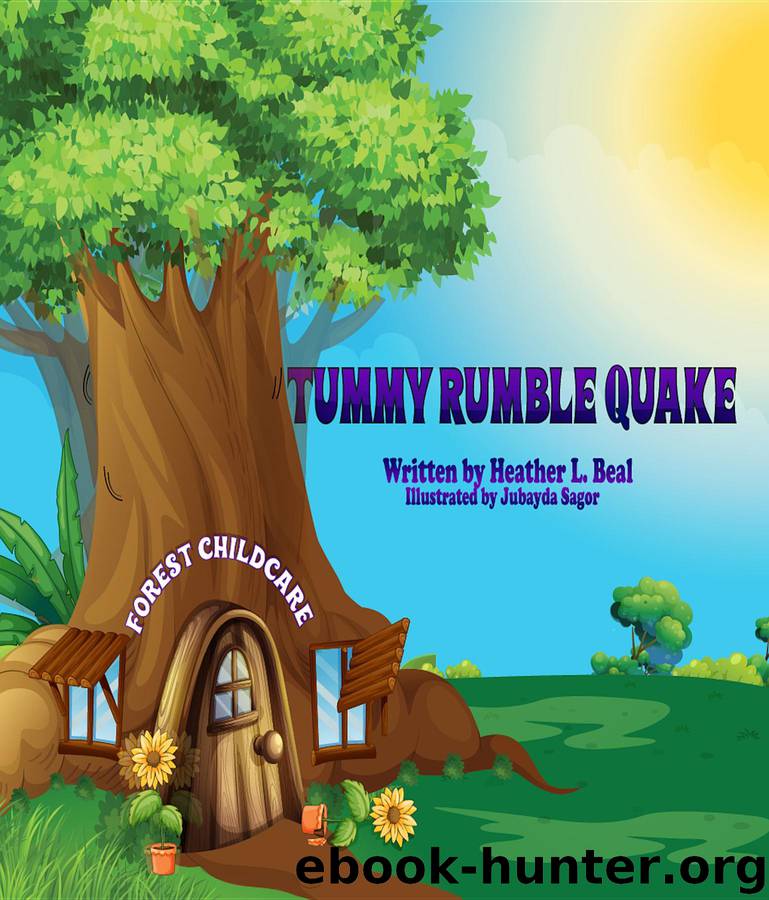 Tummy Rumble Quake by heather l beal