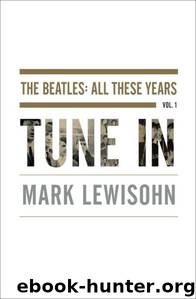 Tune In by Mark Lewisohn