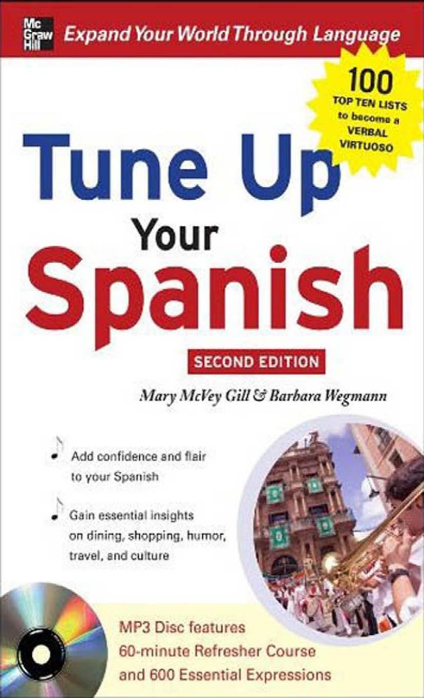 Tune Up Your Spanish, Second Edition by Mary McVey Gill Brenda Wegmann