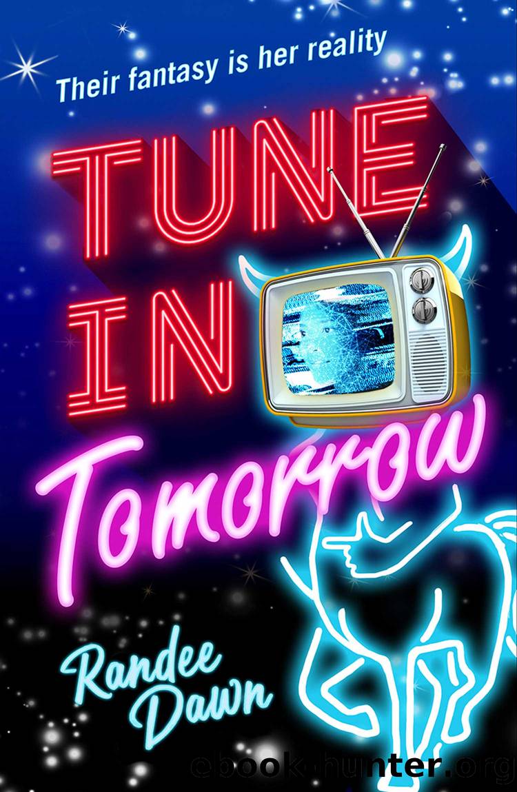 Tune in Tomorrow by Randee Dawn
