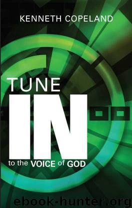 Tune in to the Voice of God by Kenneth Copeland