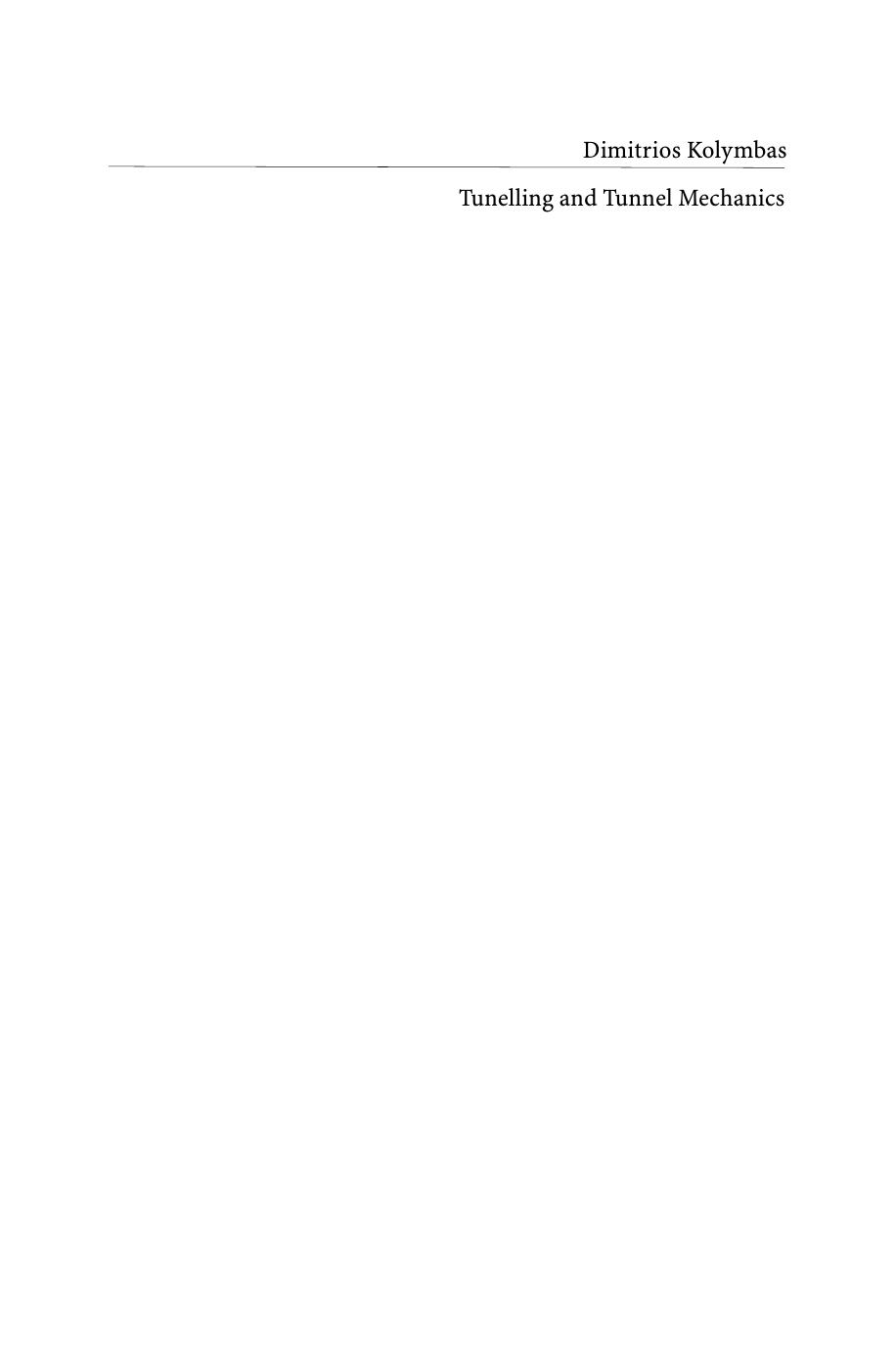 Tunelling [sic] and tunnel mechanics: a rational approach to tunnelling by Dimitrios Kolymbas