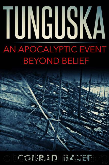 Tunguska: An Apocalyptic Event Beyond Belief by Conrad Bauer