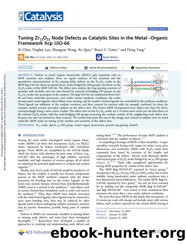 Tuning Zr12O22 Node Defects as Catalytic Sites in the MetalâOrganic Framework hcp UiO-66 by Xi Chen Yinghui Lyu Zhengyan Wang Xu Qiao Bruce C. Gates & Dong Yang