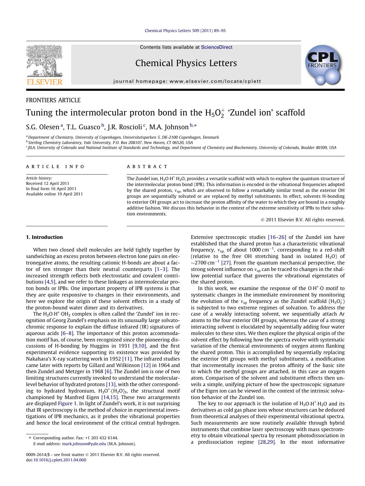 Tuning the intermolecular proton bond in the H5 Ã¢â¬ËZundel ionÃ¢â¬â¢ scaffold by S.G. Olesen & T.L. Guasco & J.R. Roscioli & M.A. Johnson