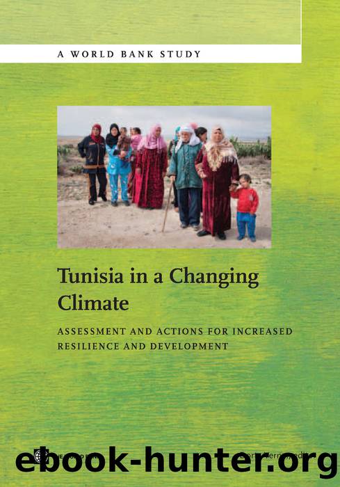 Tunisia in a Changing Climate: Assessment and Actions for Increased Resilience and Development by Dorte Verner
