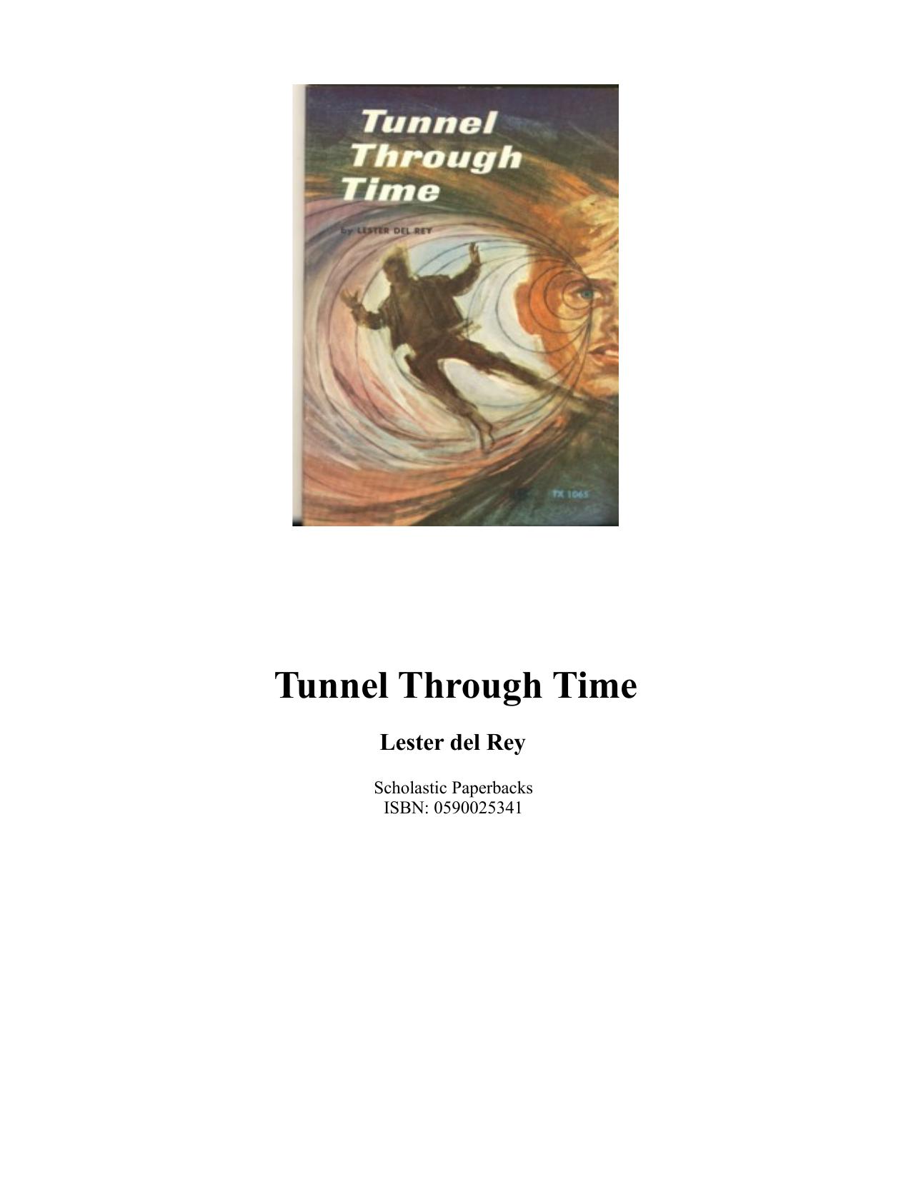 Tunnel Through Time by Lester Del Rey