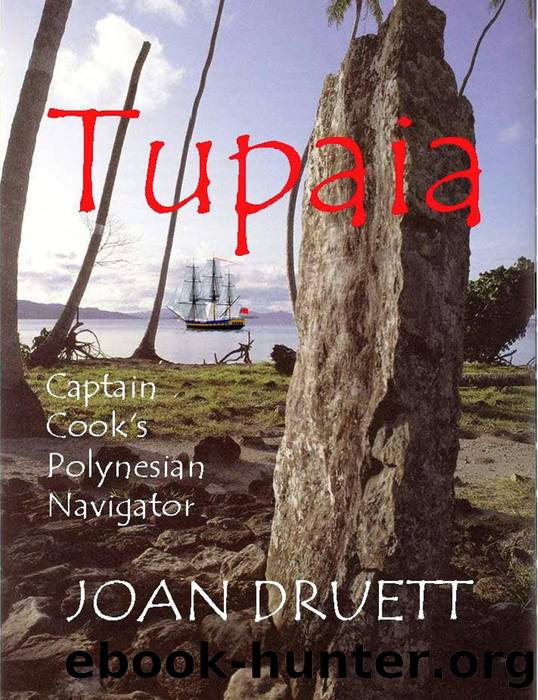 Tupaia, Captain Cook's Polynesian Navigator by JOAN DRUETT