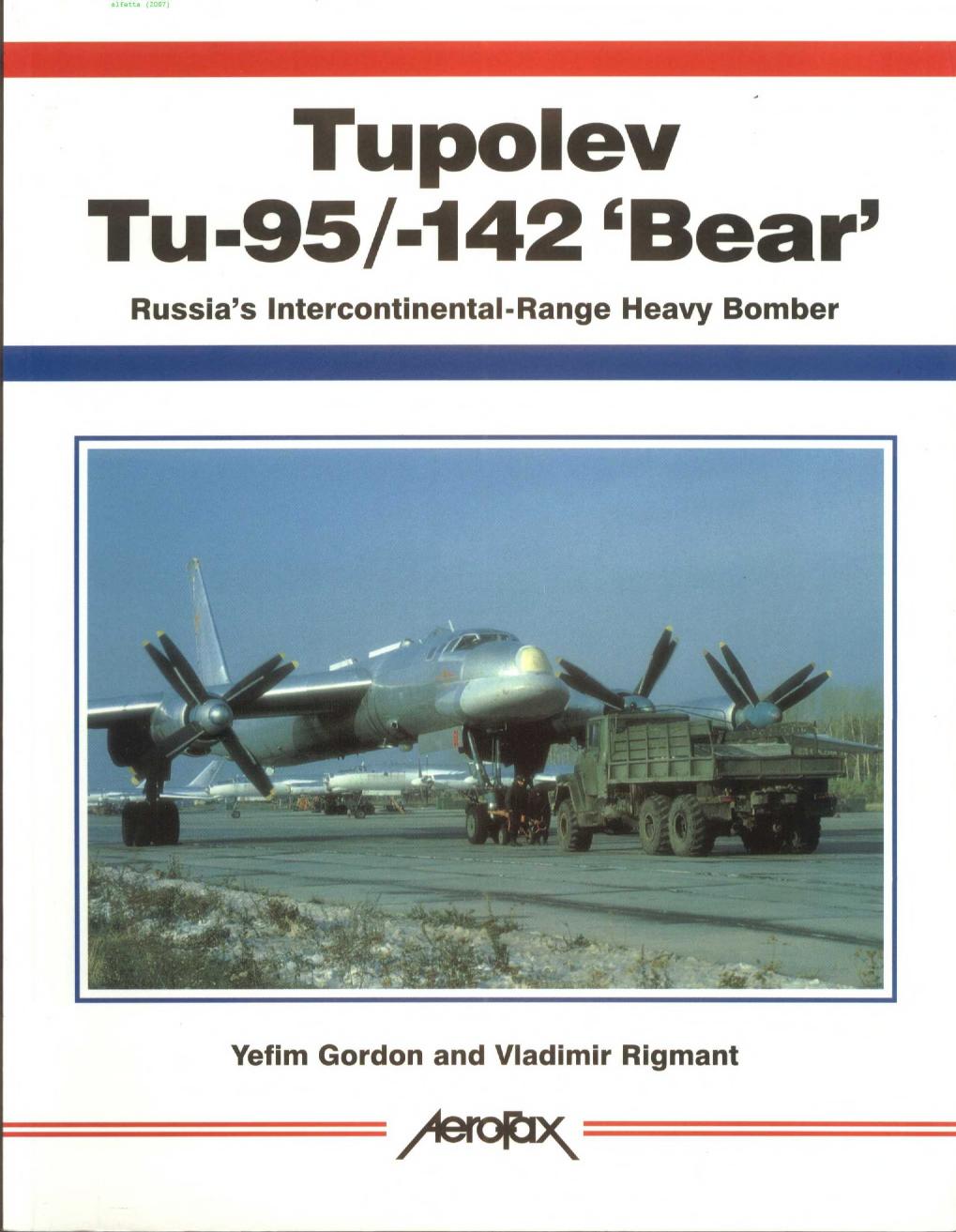 Tupolev Tu-95/-142 'Bear' by Gordon/Miller Yefim Gordon Vladimir Rigmant