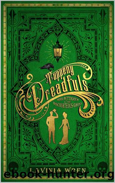 Tuppeny Dreadfuls by Wren Lavinia