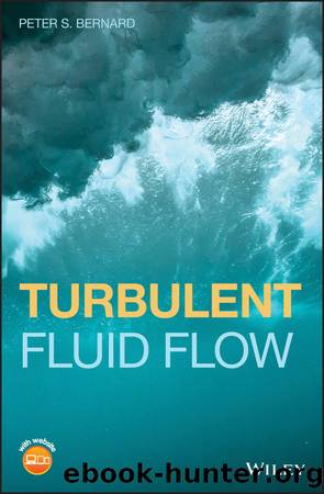 Turbulent Fluid Flow by Bernard Peter S.;
