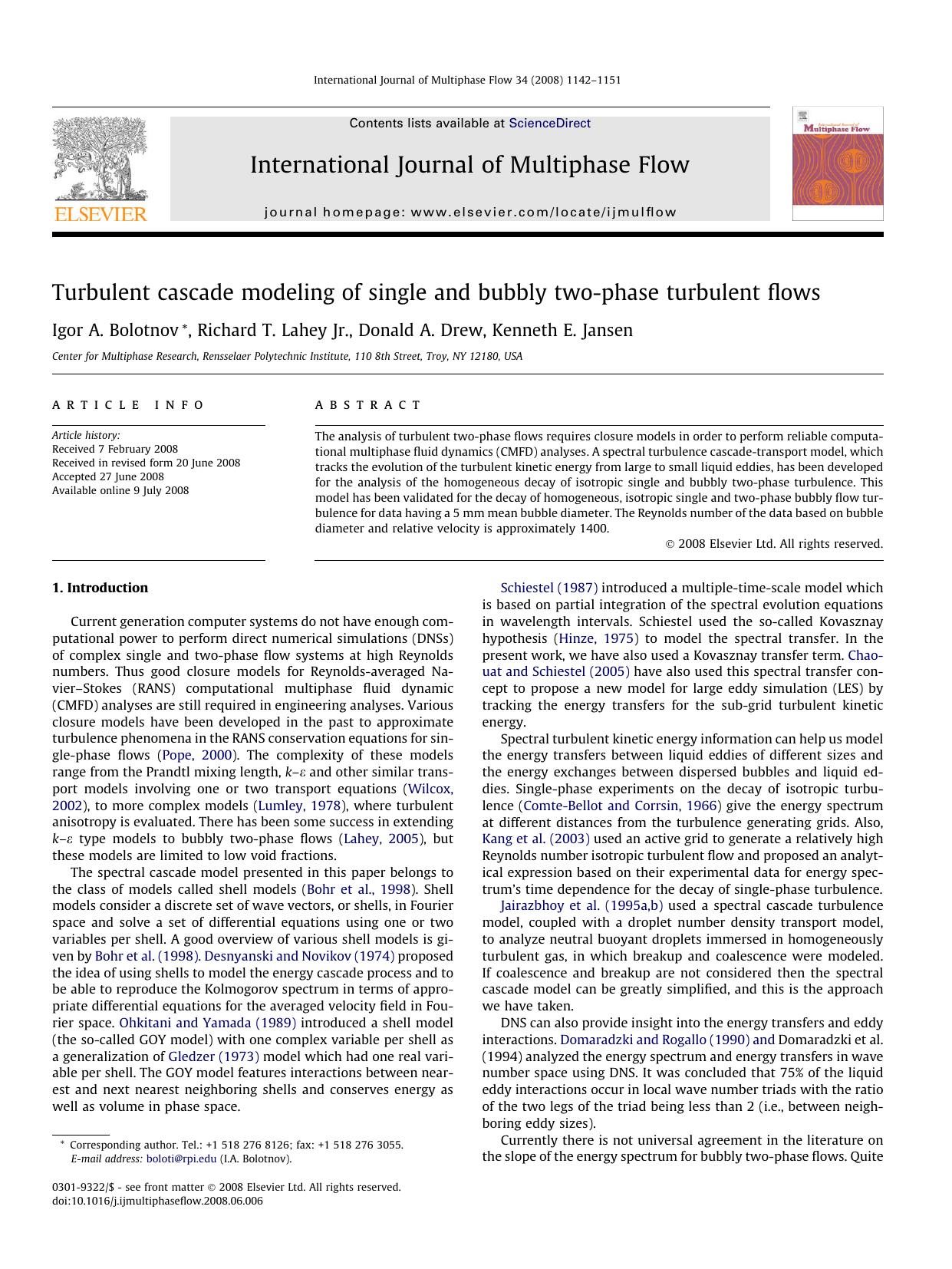 Turbulent cascade modeling of single and bubbly two-phase turbulent flows by Igor A. Bolotnov; Richard T. Lahey; Donald A. Drew; Kenneth E. Jansen