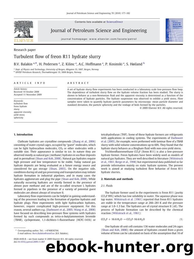 Turbulent flow of freon R11 hydrate slurry by B.V. Balakin; H. Pedersen; Z. Kilinc; A.C. Hoffmann; P. Kosinski; S. Høiland