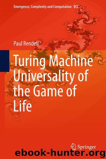 Turing Machine Universality of the Game of Life by Paul Rendell