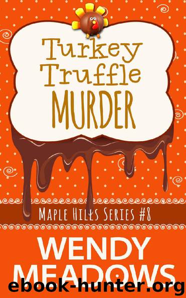 Turkey Truffle Murder by Wendy Meadows
