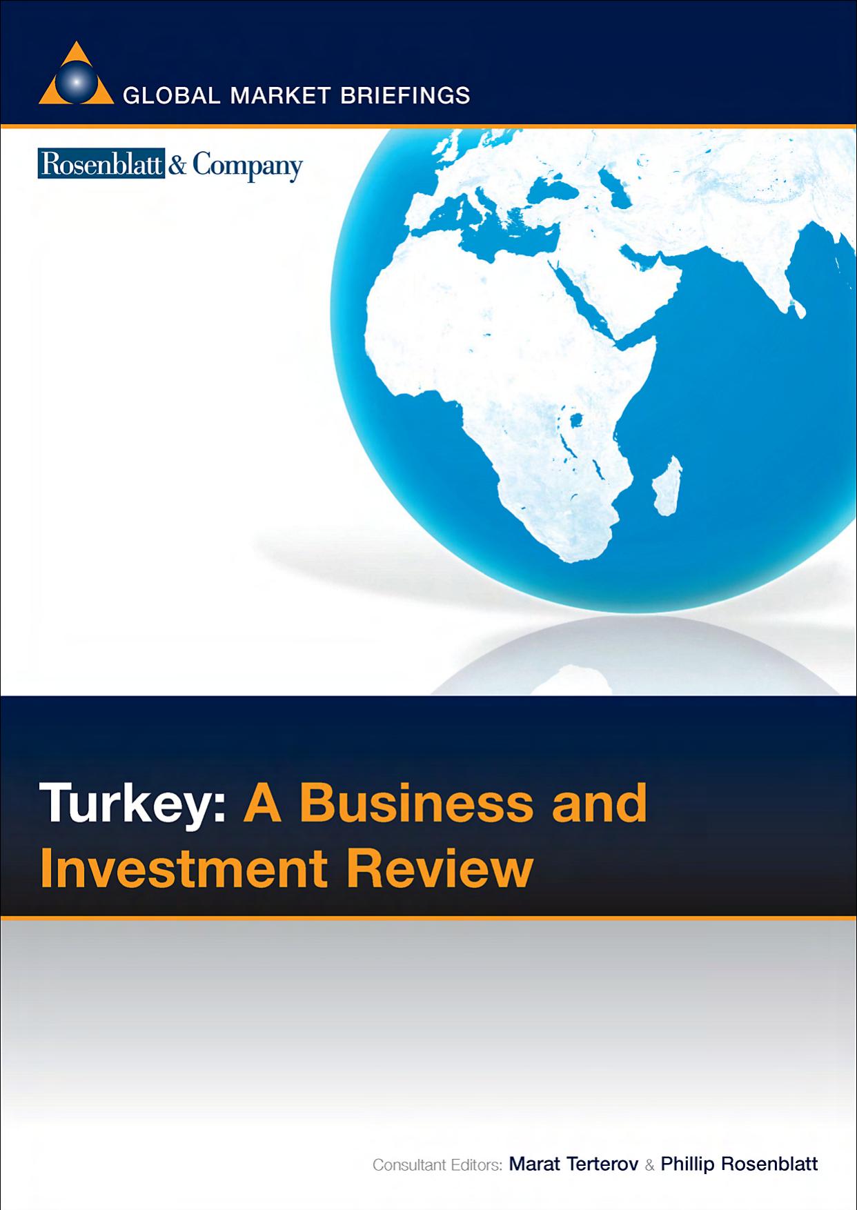 Turkey: A Business and Investment Review (Business & Investment Review) by Marat Terterov Philip Rosenblatt Phillip Rosenblatt
