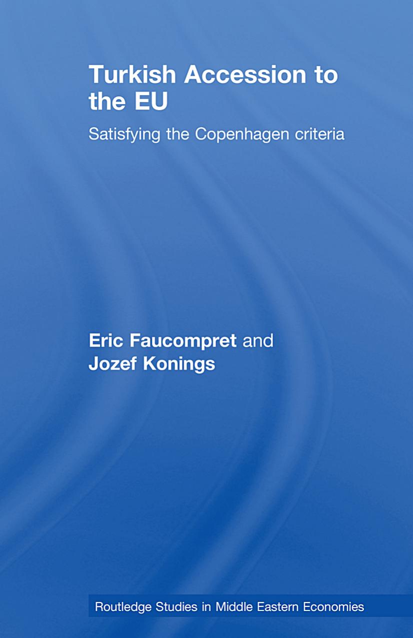 Turkish Accession to the EU: Satisfying the Copenhagen Criteria by Unknow