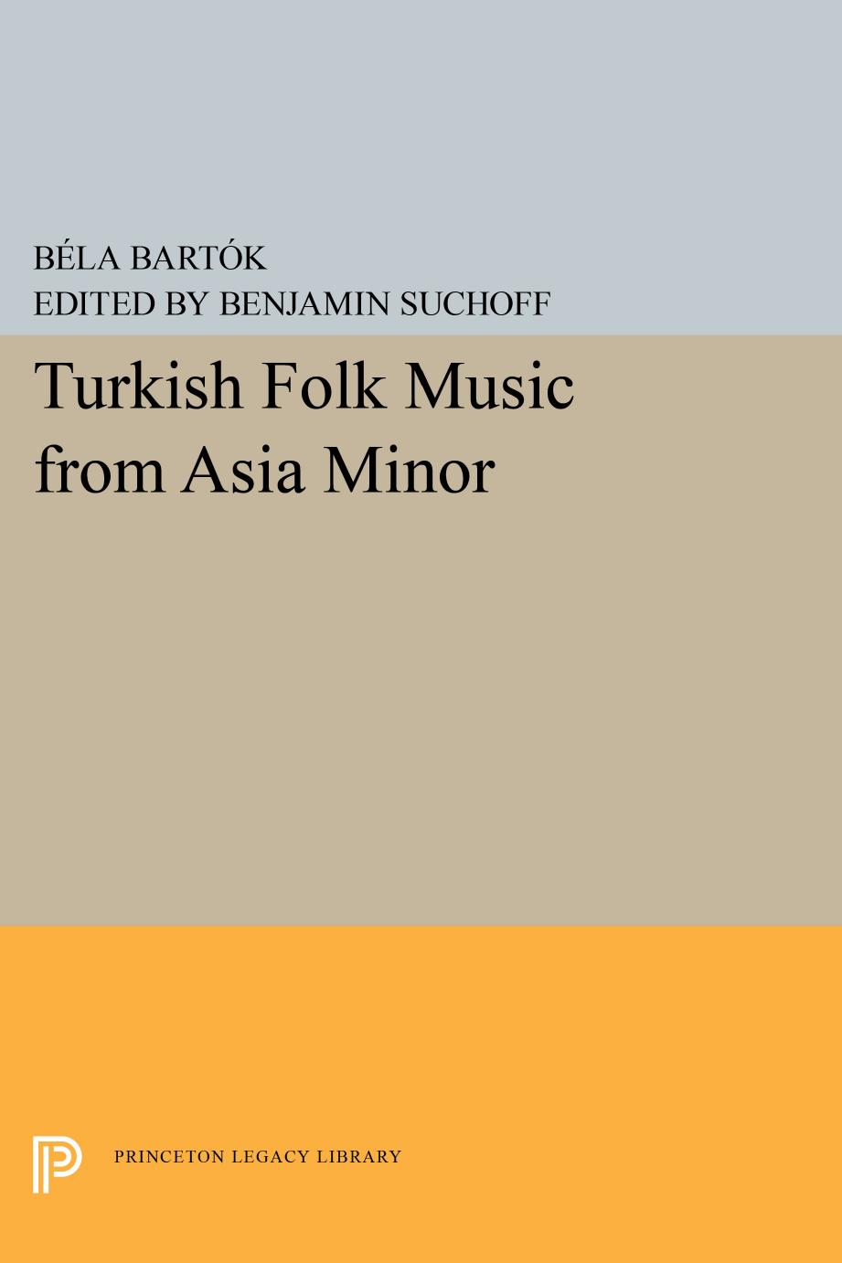 Turkish Folk Music from Asia Minor by Bela Bartok